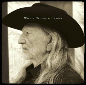 4 - Willie Nelson - Heroes