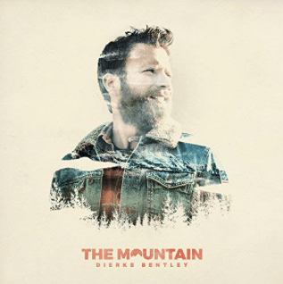 Dierks Bentley - The Mountain